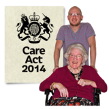 An older woman in a wheelchair with a young man behind her. They are next to an image of the Care Act 2014.