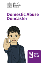 Domestic Abuse Doncaster Easy Read Document Front Cover with person holding up palm of hand